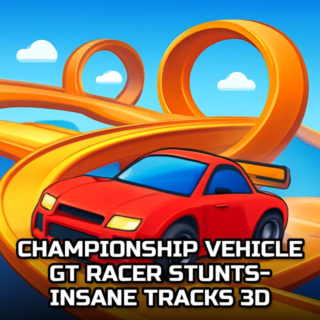 Championship Vehicle GT Racer Stunts- Insane Tracks 3D - Circuit Racing game