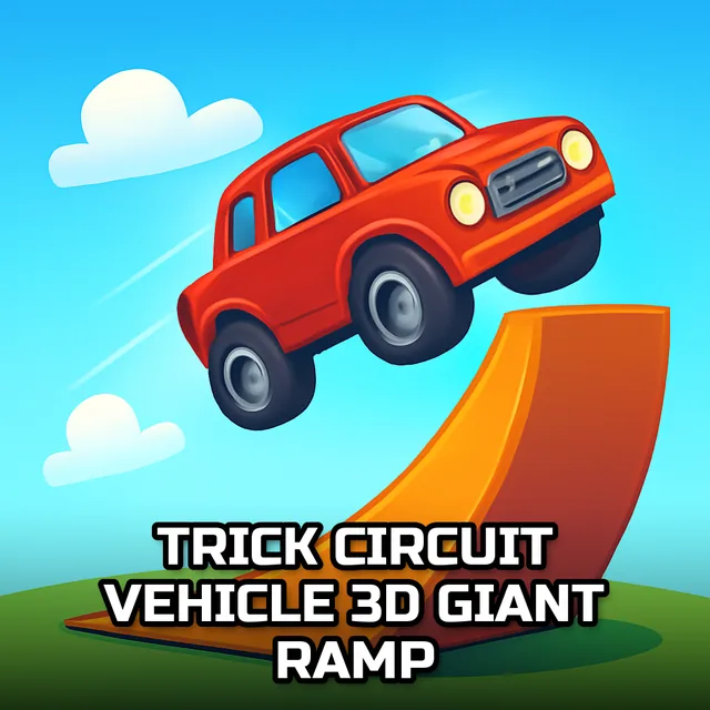 Trick Circuit Vehicle 3D Giant Ramp - Circuit Racing game